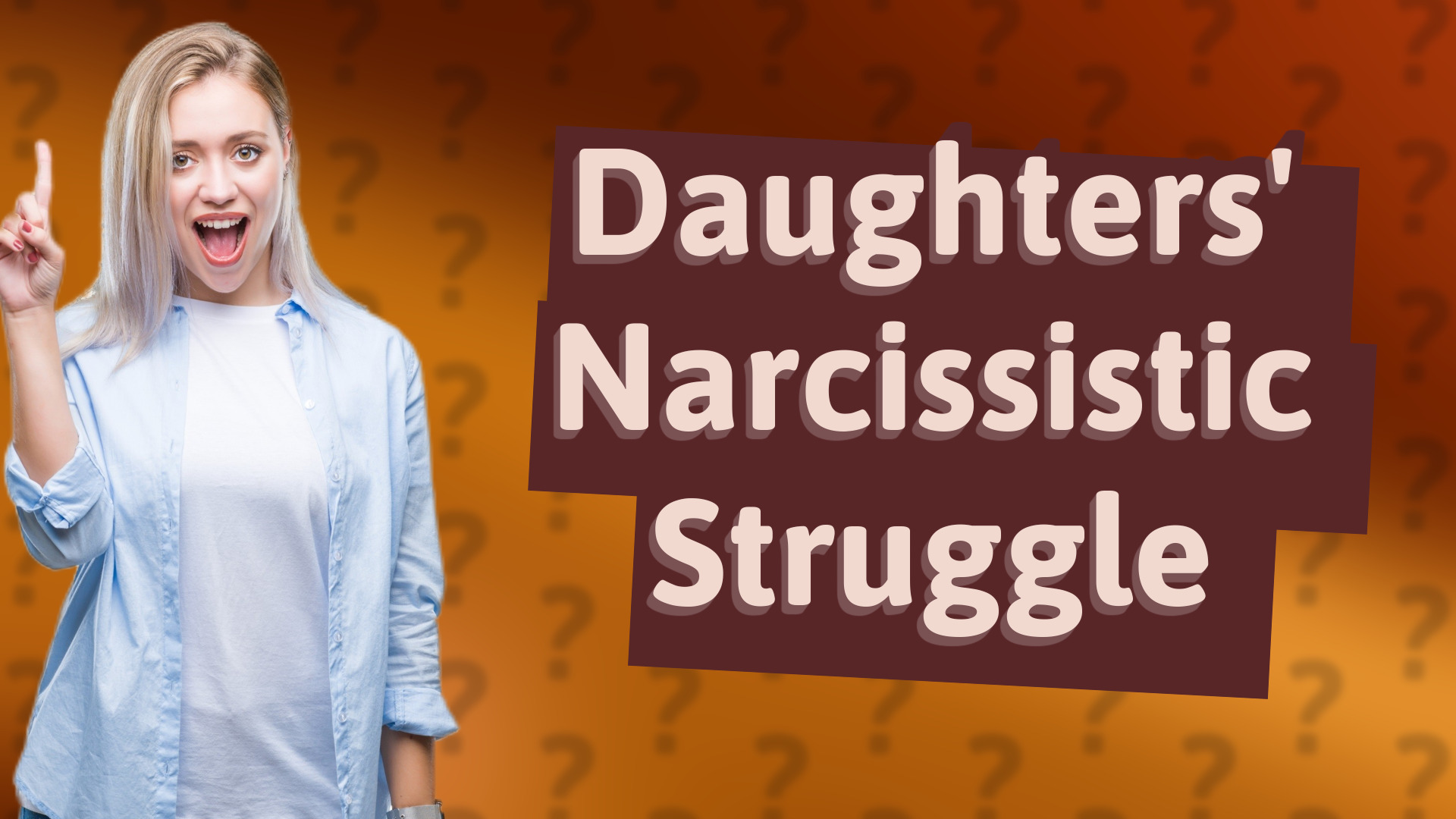 Daughters' Narcissistic Struggle
