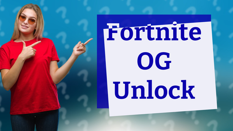 Fortnite OG Unlock