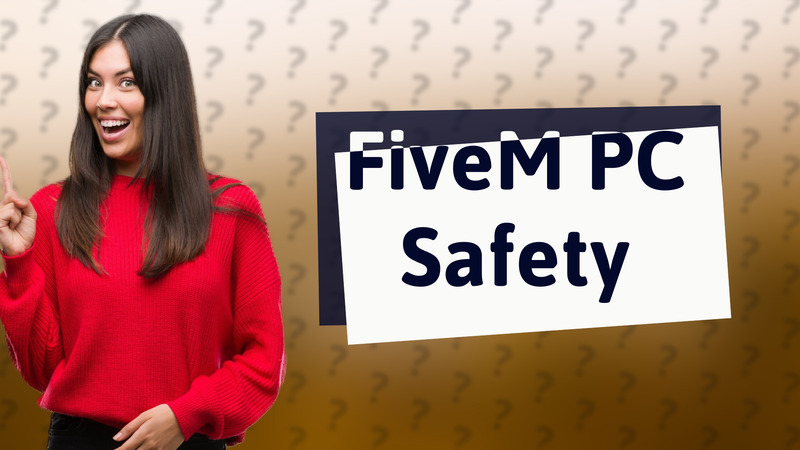 FiveM PC Safety