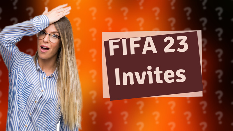 FIFA 23 Invites