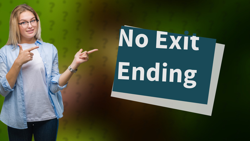 No Exit Ending