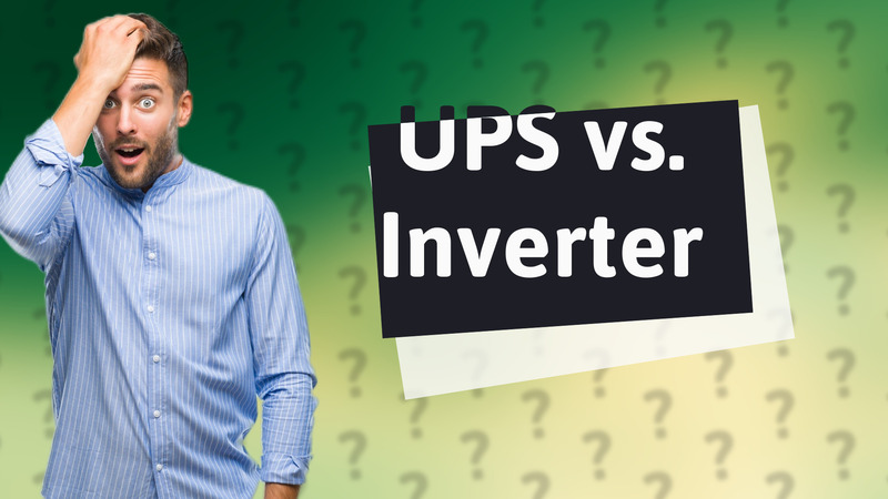 UPS vs. Inverter