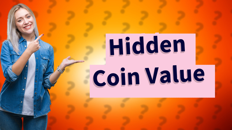 Hidden Coin Value