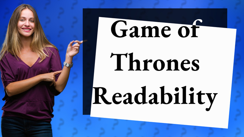 Game of Thrones Readability