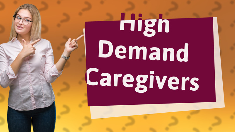 High Demand Caregivers