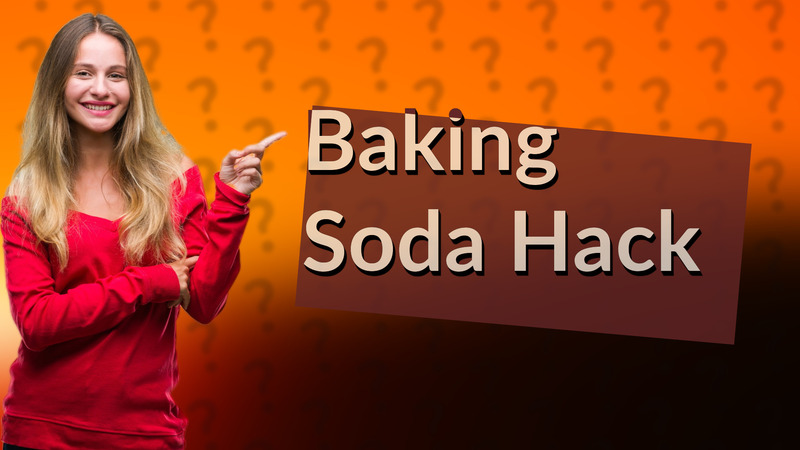 Baking Soda Hack