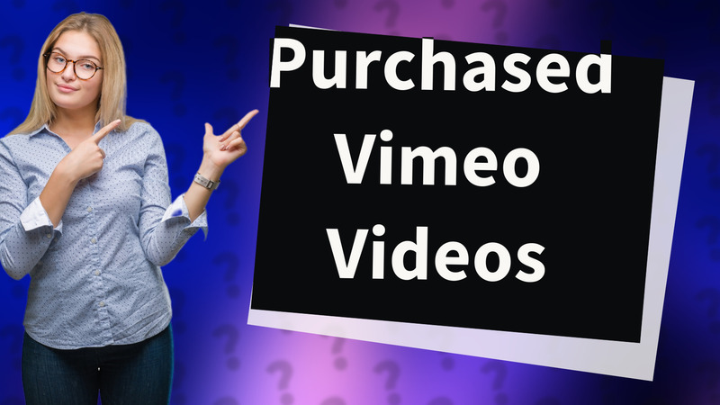 Purchased Vimeo Videos
