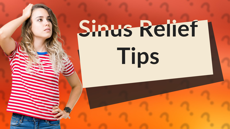 Sinus Relief Tips