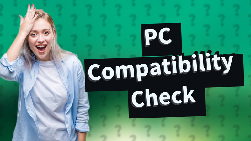 PC Compatibility Check
