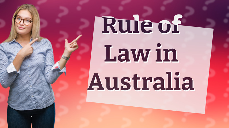 Rule of Law in Australia