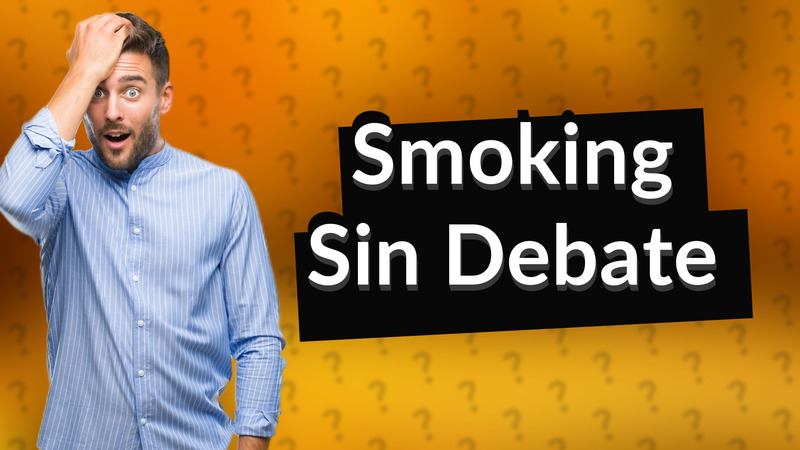 Smoking Sin Debate