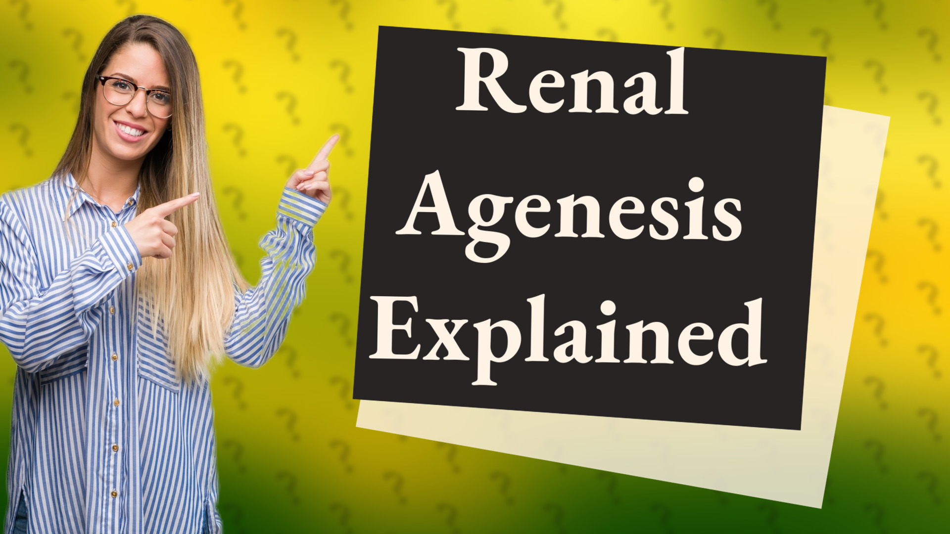 Renal Agenesis Explained