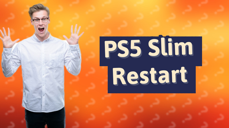 PS5 Slim Restart