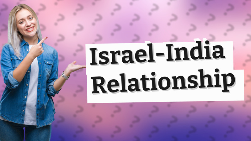 Israel-India Relationship
