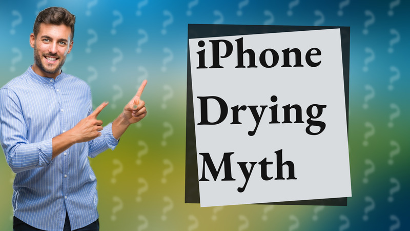 iPhone Drying Myth