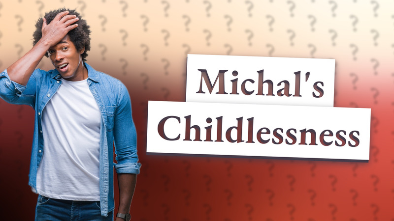 Michal's Childlessness