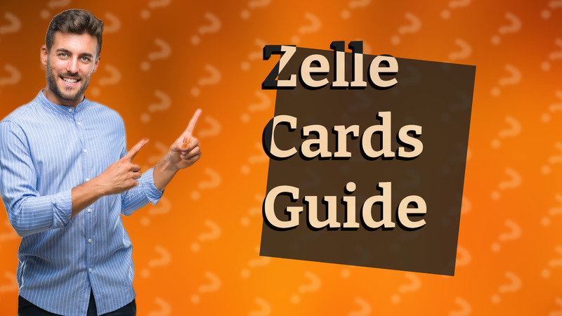 Zelle Cards Guide