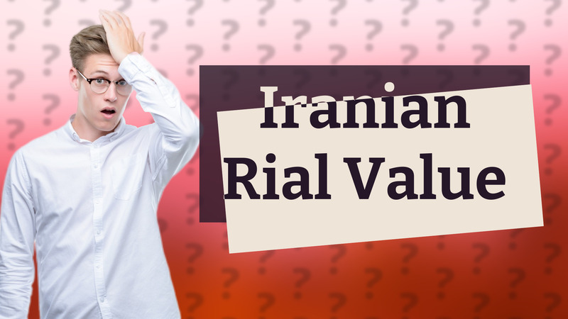 Iranian Rial Value