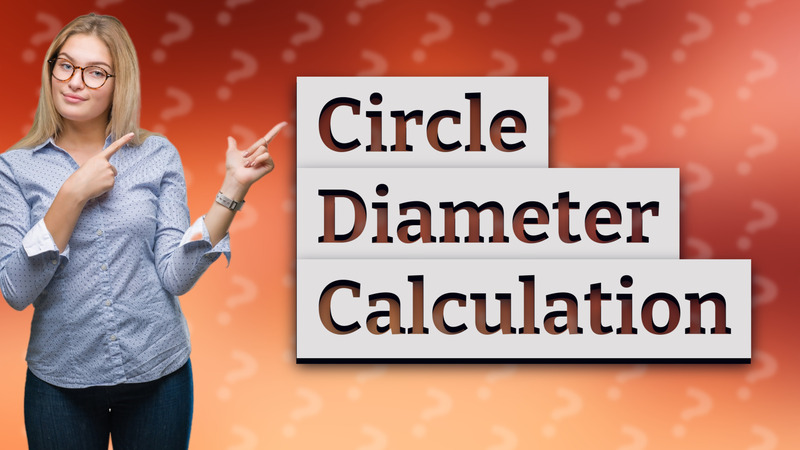 Circle Diameter Calculation