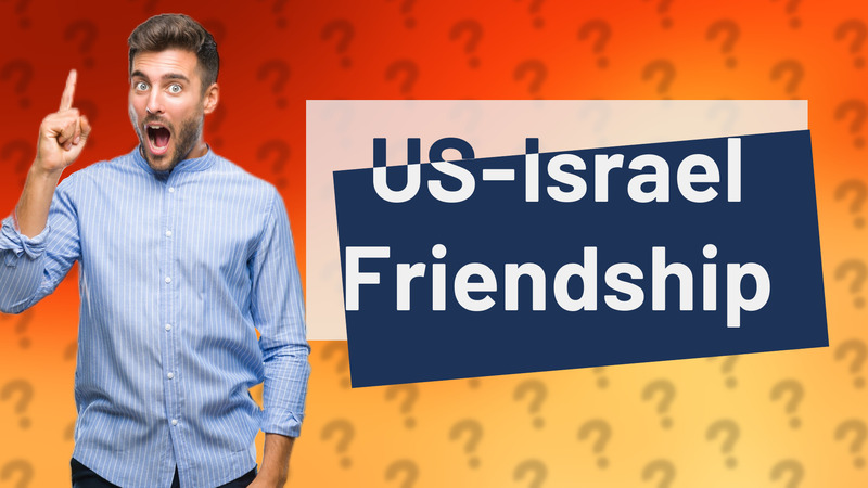 US-Israel Friendship