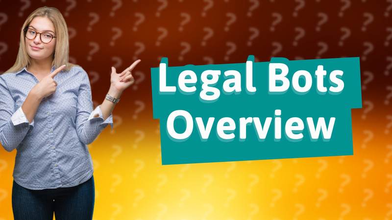 Legal Bots Overview