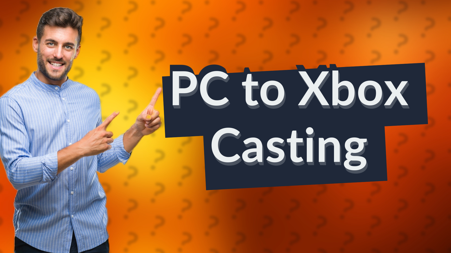 PC to Xbox Casting