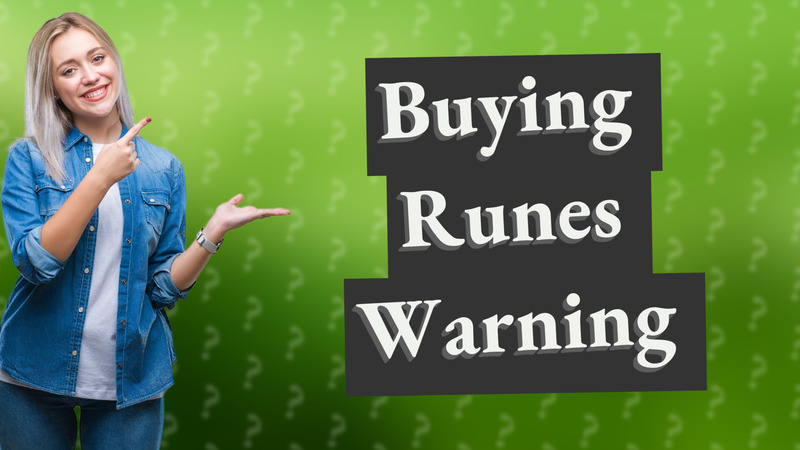 Buying Runes Warning