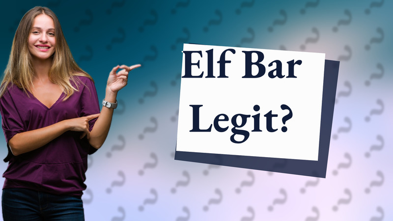 Elf Bar Legit?