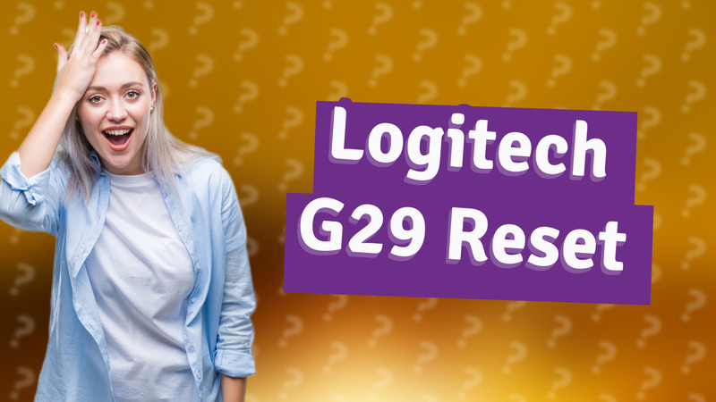 Logitech G29 Reset
