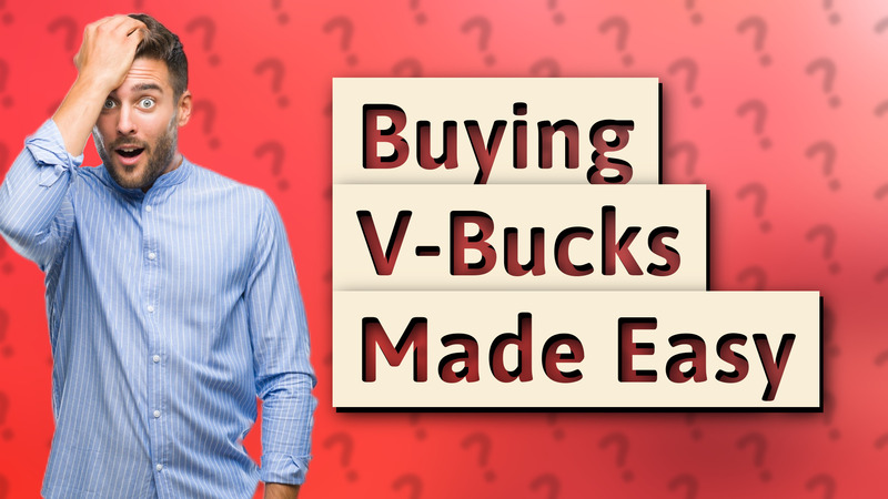 Buying V-Bucks Made Easy