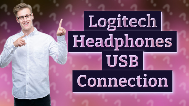 Logitech Headphones USB Connection