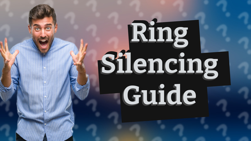 Ring Silencing Guide