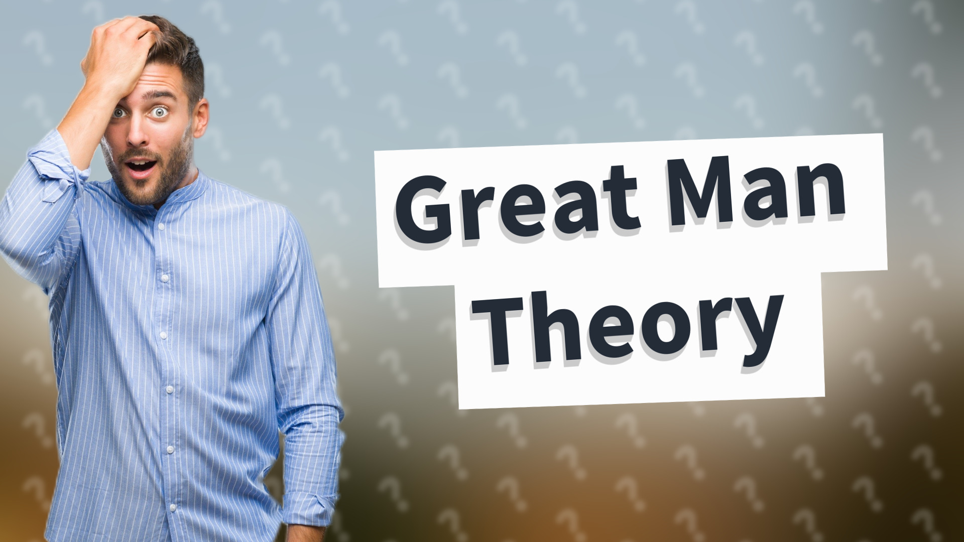 Great Man Theory