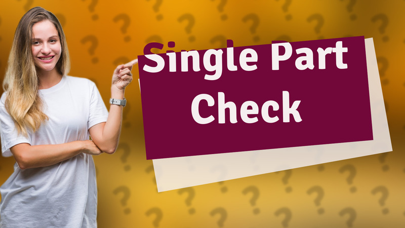 Single Part Check