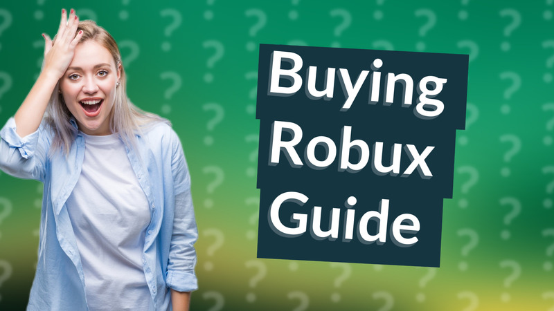 Buying Robux Guide