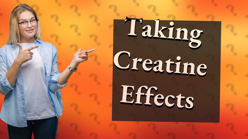 Taking Creatine Effects