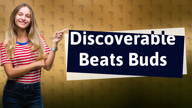 Discoverable Beats Buds