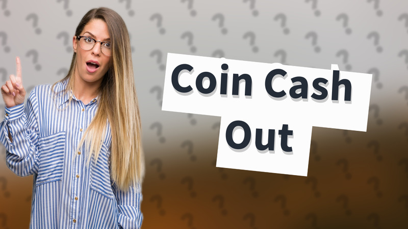 Coin Cash Out