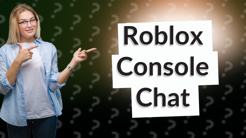 Roblox Console Chat