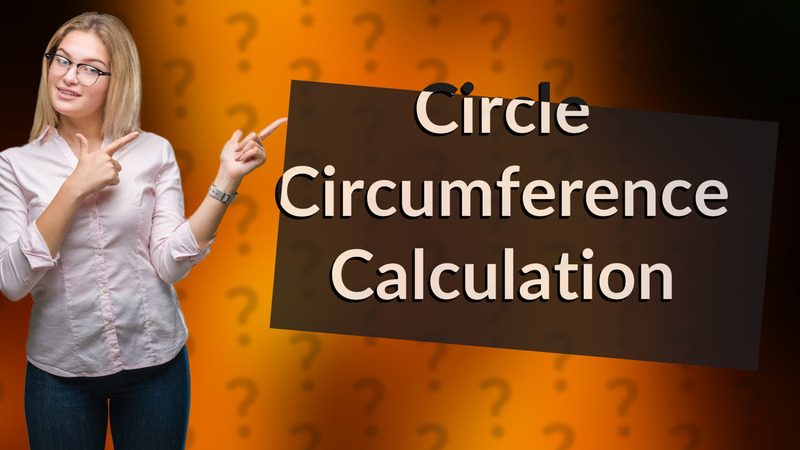 Circle Circumference Calculation