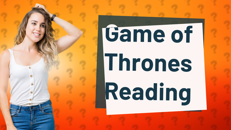 Game of Thrones Reading