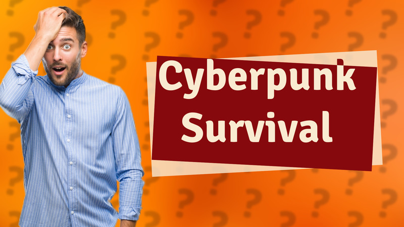 Cyberpunk Survival