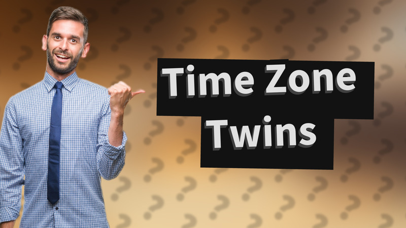 Time Zone Twins