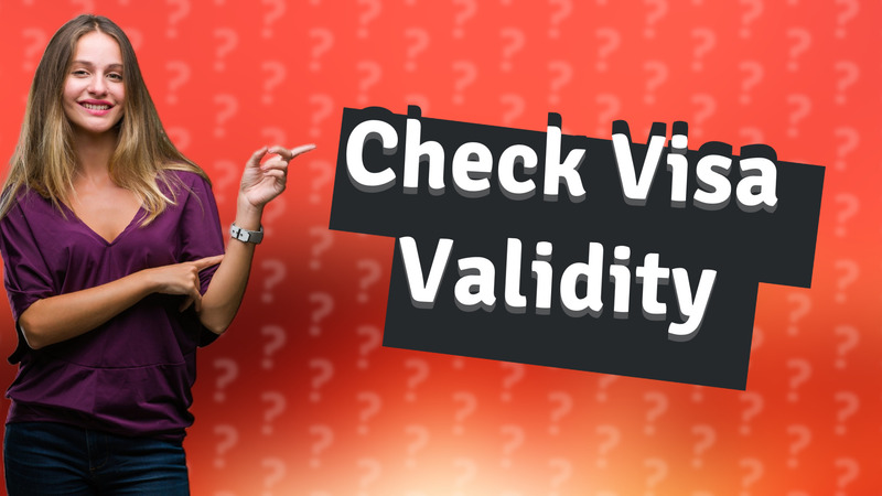 Check Visa Validity