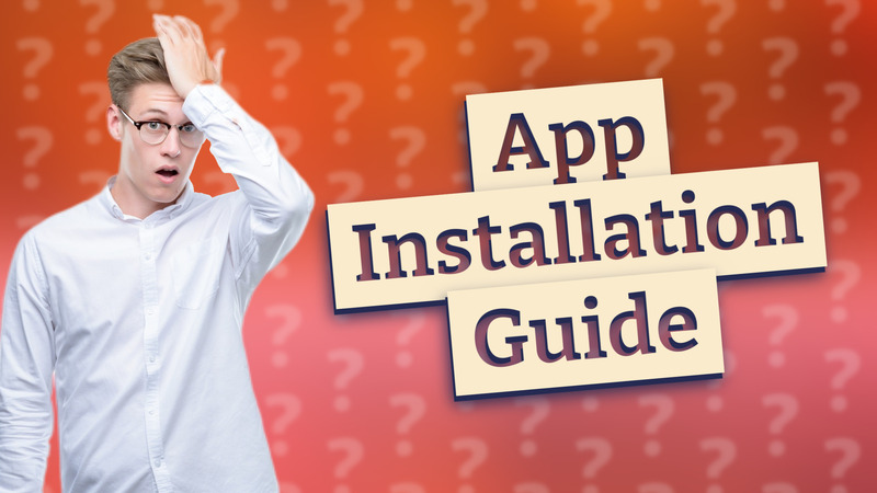 App Installation Guide