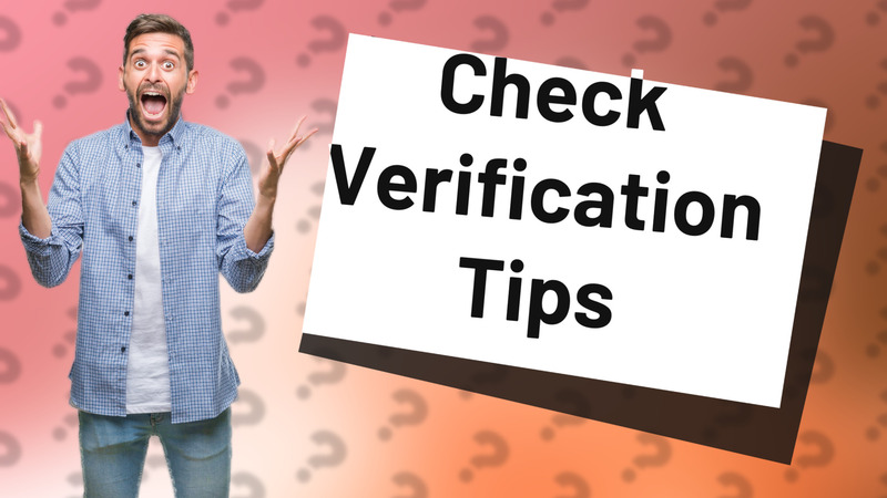 Check Verification Tips