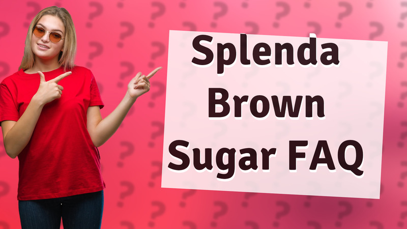 Splenda Brown Sugar FAQ
