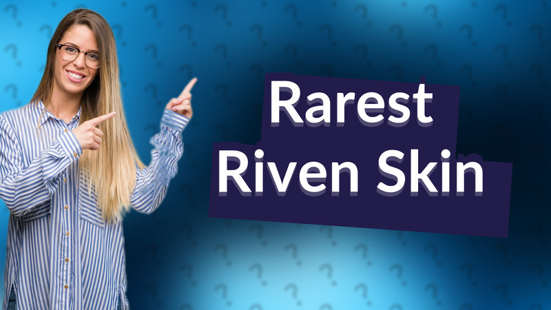Rarest Riven Skin