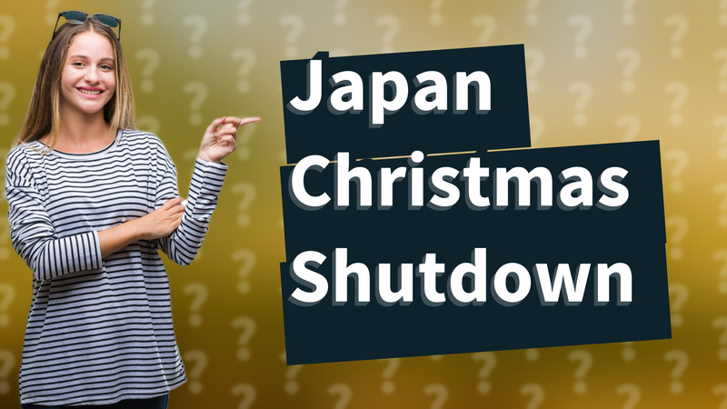 Japan Christmas Shutdown