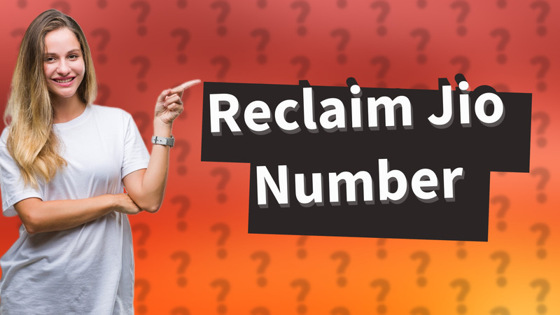 Reclaim Jio Number
